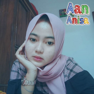 Download Lagu Aan Anisa - Bagja Diri Tengdung MP3 Download Lagu Aan Anisa - Bagja Diri Tengdung MP3