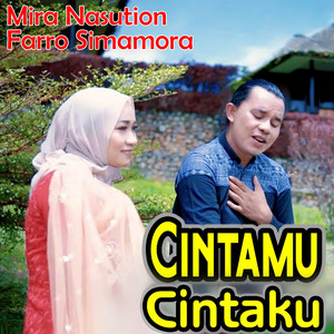 Download Lagu MIRA NASUTION, FARRO SIMAMORA - CINTAMU CINTAKU MP3 Download Lagu MIRA NASUTION, FARRO SIMAMORA - CINTAMU CINTAKU MP3