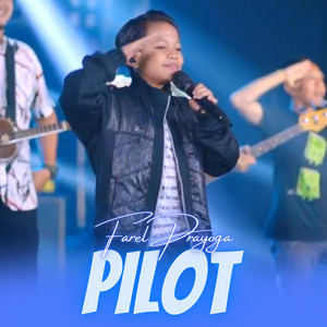 Download Lagu Farel Prayoga - Pilot MP3 Download Lagu Farel Prayoga - Pilot MP3