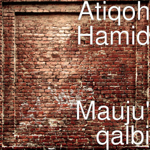Download Lagu Atiqoh Hamid - Mauju' qalbi MP3 Download Lagu Atiqoh Hamid - Mauju' qalbi MP3