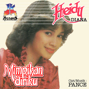 Download Lagu Heidy Diana - Datanglah Datang Lagi MP3 Download Lagu Heidy Diana - Datanglah Datang Lagi MP3