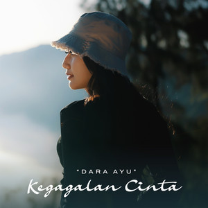 Download Lagu Dara Ayu - Kegagalan Cinta MP3 Download Lagu Dara Ayu - Kegagalan Cinta MP3