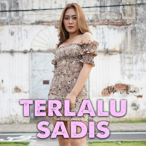 Download Lagu Vita Alvia - Terlalu Sadis MP3 Download Lagu Vita Alvia - Terlalu Sadis MP3