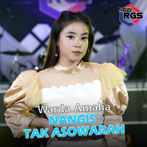 Download Lagu Warda Amalia, New RGS - Nangis Tak Asowarah MP3
