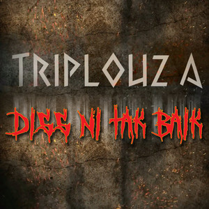Download Lagu Triplouz A - Diss Ni Tak Baik MP3 Download Lagu Triplouz A - Diss Ni Tak Baik MP3