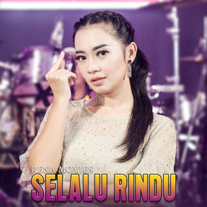 Download Lagu Rena Movies - Selalu Rindu MP3 Download Lagu Rena Movies - Selalu Rindu MP3