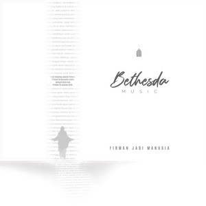 Download Lagu Bethesda Music - Firman Jadi Manusia MP3