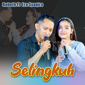 Download Lagu Robeth, Era Syaqira - Selingkuh MP3 Download Lagu Robeth, Era Syaqira - Selingkuh MP3