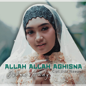 Download Lagu Jihan Audy - Allah Allah Aghisna MP3 Download Lagu Jihan Audy - Allah Allah Aghisna MP3