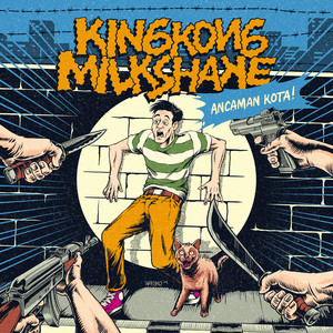 Download Lagu Kingkong Milkshake, Pebiramadhan - Ancaman Kota MP3