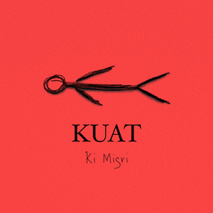 Download Lagu Ki Misri - Kuat MP3 Download Lagu Ki Misri - Kuat MP3