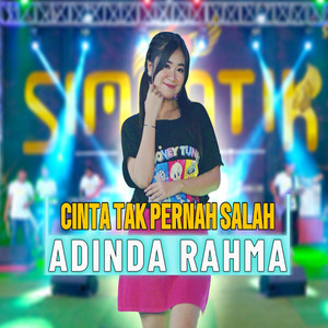 Download Lagu Adinda Rahma - Cinta Tak Pernah Salah MP3 Download Lagu Adinda Rahma - Cinta Tak Pernah Salah MP3