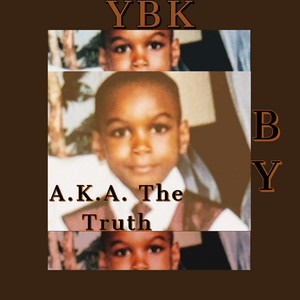 Download Lagu A.K.A. The Truth - YBK MP3 Download Lagu A.K.A. The Truth - YBK MP3