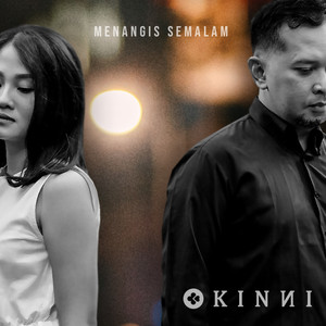 Download Lagu KINNI - Menangis Semalam MP3 Download Lagu KINNI - Menangis Semalam MP3