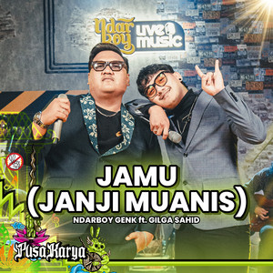 Download Lagu Ndarboy Genk, Gilga Sahid - Jamu - Janji Muanis MP3 Download Lagu Ndarboy Genk, Gilga Sahid - Jamu - Janji Muanis MP3