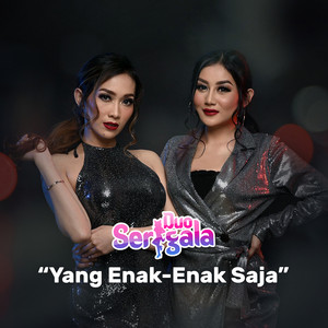 Download Lagu Duo Serigala - Yang Enak-Enak Saja MP3 Download Lagu Duo Serigala - Yang Enak-Enak Saja MP3