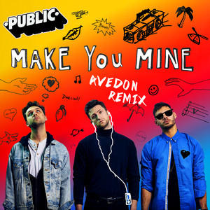 Download Lagu PUBLIC, Avedon - Make You Mine - Avedon Remix MP3 Download Lagu PUBLIC, Avedon - Make You Mine - Avedon Remix MP3