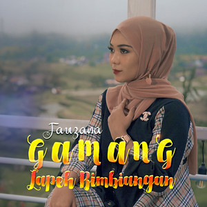 Download Lagu Fauzana - Gamang Lapeh Bimbiangan MP3 Download Lagu Fauzana - Gamang Lapeh Bimbiangan MP3