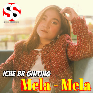 Download Lagu Iche Br Ginting - Mela - Mela MP3