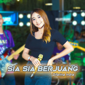 Download Lagu Difarina Indra - Sia Sia Berjuang MP3 Download Lagu Difarina Indra - Sia Sia Berjuang MP3
