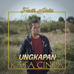 Download Lagu Fendik Adella - Ungkapan Kata Cinta MP3 Download Lagu Fendik Adella - Ungkapan Kata Cinta MP3