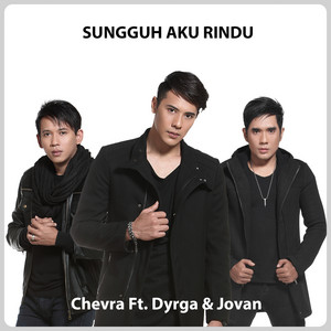 Download Lagu Chevra, Dyrga & Jovan - Sungguh Aku Rindu MP3 Download Lagu Chevra, Dyrga & Jovan - Sungguh Aku Rindu MP3