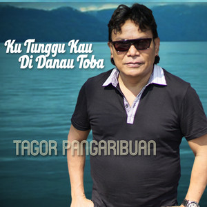 Download Lagu Tagor Pangaribuan - Ku Tunggu Kau Di Danau Toba MP3 Download Lagu Tagor Pangaribuan - Ku Tunggu Kau Di Danau Toba MP3