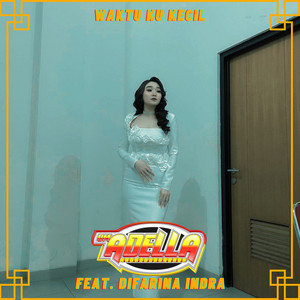 Download Lagu OM Adella, Difarina Indra - Waktu Ku Kecil MP3 Download Lagu OM Adella, Difarina Indra - Waktu Ku Kecil MP3