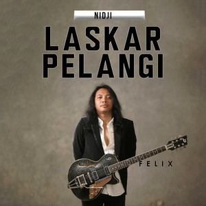 Download Lagu Felix Irwan - Laskar Pelangi MP3 Download Lagu Felix Irwan - Laskar Pelangi MP3