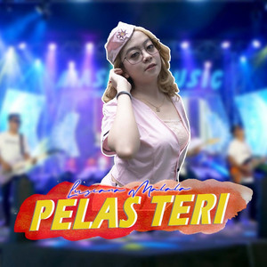 Download Lagu Lusiana Malala - Pelas Teri MP3 Download Lagu Lusiana Malala - Pelas Teri MP3