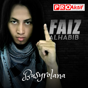 Download Lagu Faiz Alhabib - Busyrolana MP3 Download Lagu Faiz Alhabib - Busyrolana MP3