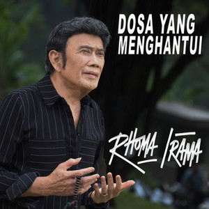 Download Lagu Rhoma Irama - Dosa Yang Menghantui MP3 Download Lagu Rhoma Irama - Dosa Yang Menghantui MP3