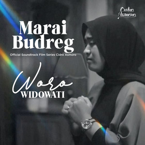 Download Lagu Woro Widowati - Marai Budreg - From "Cidro Asmoro" MP3 Download Lagu Woro Widowati - Marai Budreg - From "Cidro Asmoro" MP3