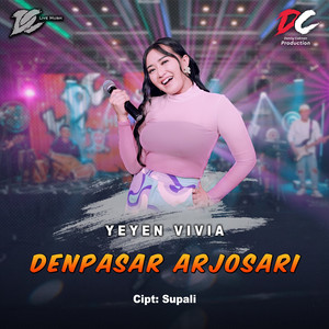 Download Lagu Yeyen Vivia - Denpasar Arjosari MP3 Download Lagu Yeyen Vivia - Denpasar Arjosari MP3