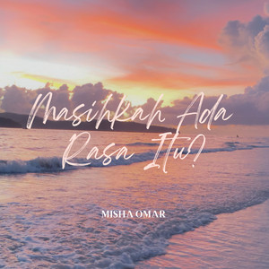 Download Lagu Misha Omar - Masihkah Ada Rasa Itu? - From "Wanita Syurga" MP3 Download Lagu Misha Omar - Masihkah Ada Rasa Itu? - From "Wanita Syurga" MP3