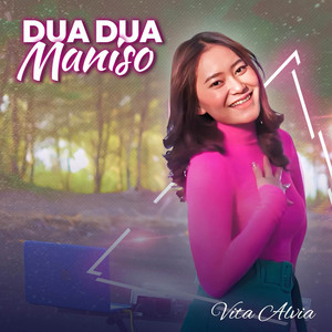 Download Lagu Vita Alvia - Dua Dua Maniso MP3