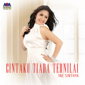 Download Lagu Ine Sinthya - Cintaku Tiada Ternilai MP3 Download Lagu Ine Sinthya - Cintaku Tiada Ternilai MP3