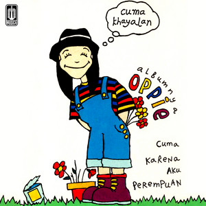 Download Lagu Oppie Andaresta - Cuma Khayalan MP3