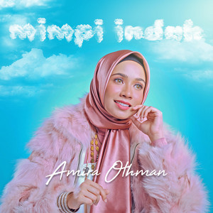 Download Lagu Amira Othman - Mimpi Indah MP3 Download Lagu Amira Othman - Mimpi Indah MP3
