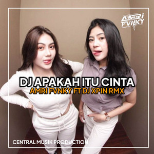 Download Lagu AMRI FVNKY - DJ APAKAH ITU CINTA MP3 Download Lagu AMRI FVNKY - DJ APAKAH ITU CINTA MP3