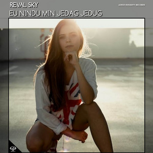Download Lagu REVAL SKY - DJ UE NINDU MIN JEDAG JEDUG MP3 Download Lagu REVAL SKY - DJ UE NINDU MIN JEDAG JEDUG MP3