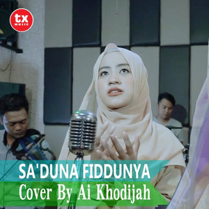 Download Lagu Ai Khodijah - SA'DUNA FIDDUNYA MP3