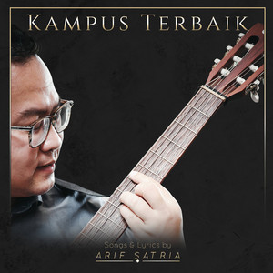 Download Lagu Arif Satria - Kampus Terbaik MP3 Download Lagu Arif Satria - Kampus Terbaik MP3