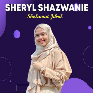 Download Lagu Sheryl Shazwanie - Sholawat Jibril MP3 Download Lagu Sheryl Shazwanie - Sholawat Jibril MP3