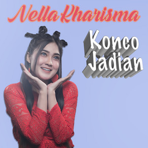 Download Lagu Nella Kharisma - Konco Jadian MP3 Download Lagu Nella Kharisma - Konco Jadian MP3