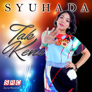 Download Lagu Syuhada - Tak Kena MP3