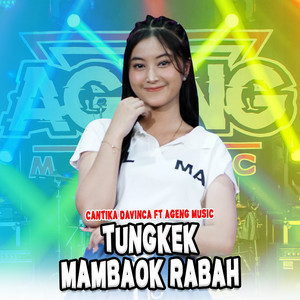 Download Lagu Cantika Davinca, Ageng Music - Tungkek Mambaok Rabah MP3