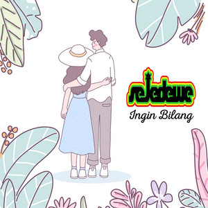 Download Lagu Sejedewe - Ingin Bilang MP3 Download Lagu Sejedewe - Ingin Bilang MP3