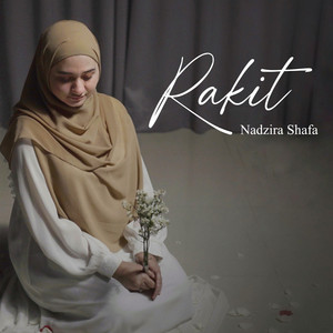 Download Lagu Nadzira Shafa - Rakit MP3 Download Lagu Nadzira Shafa - Rakit MP3