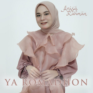 Download Lagu Anisa Rahman - Ya Romadhon MP3 Download Lagu Anisa Rahman - Ya Romadhon MP3